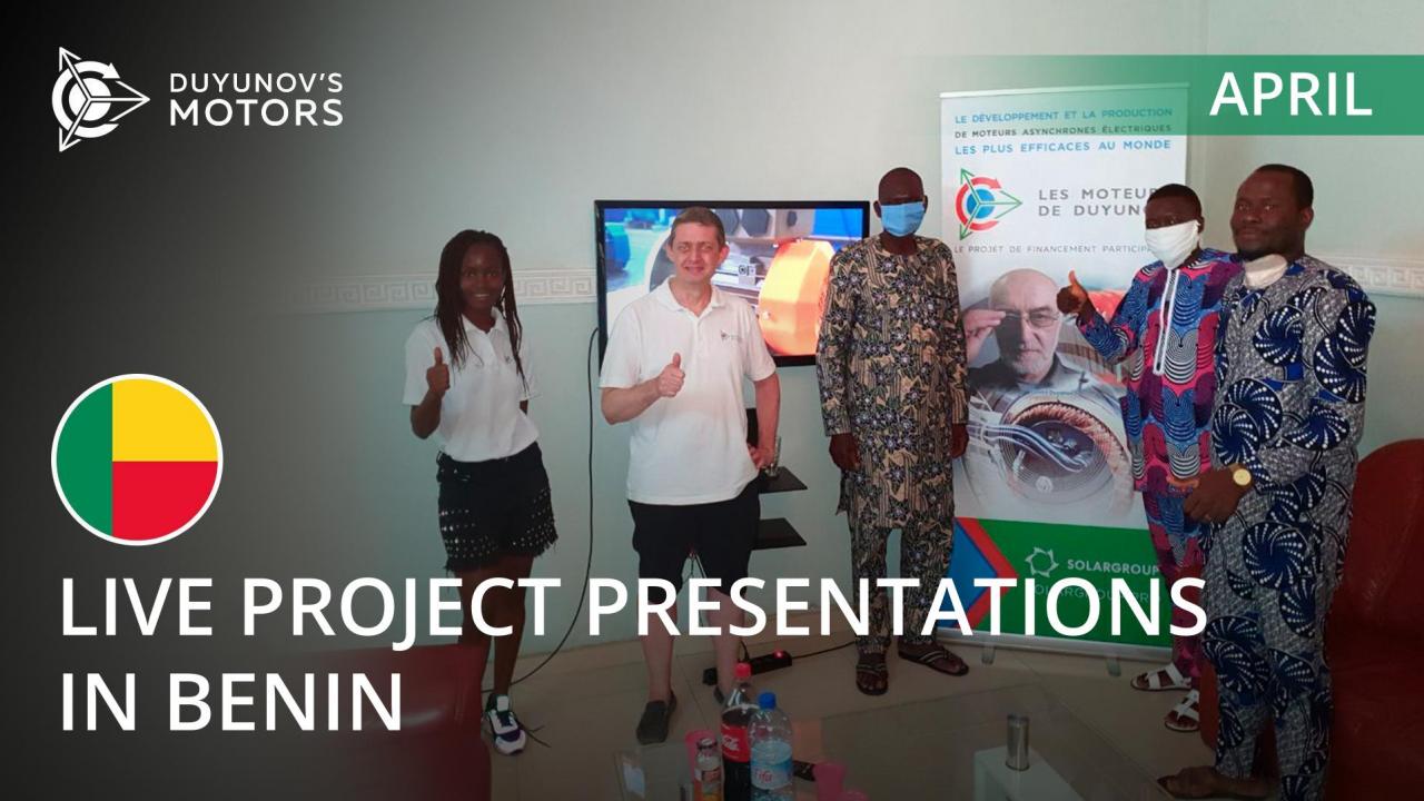 Live presentations of the project "Duyunov's motors" in Benin