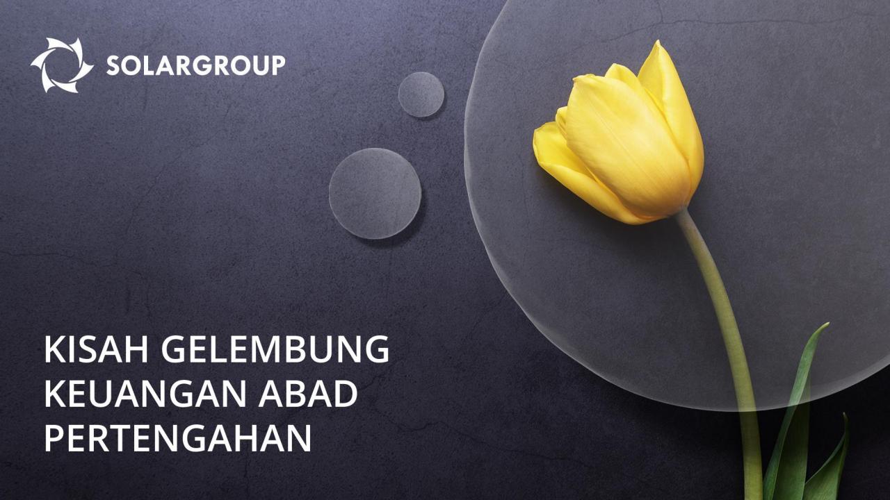 "Gelembung" keuangan Abad Pertengahan atau kisah tulip Belanda