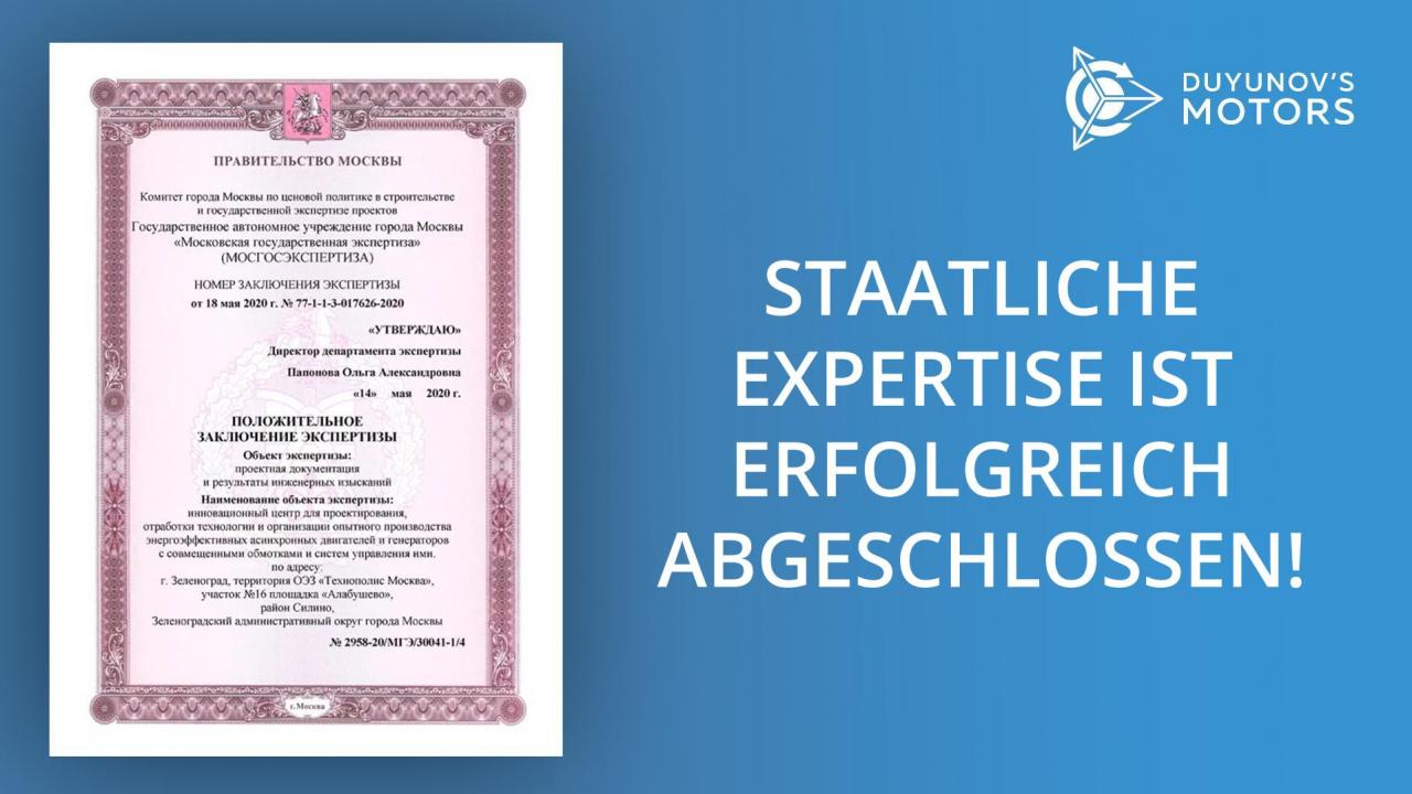 Staatliche Expertise ist erfolgreich abgeschlossen!