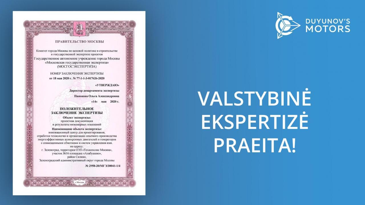 Valstybinė ekspertizė praeita!