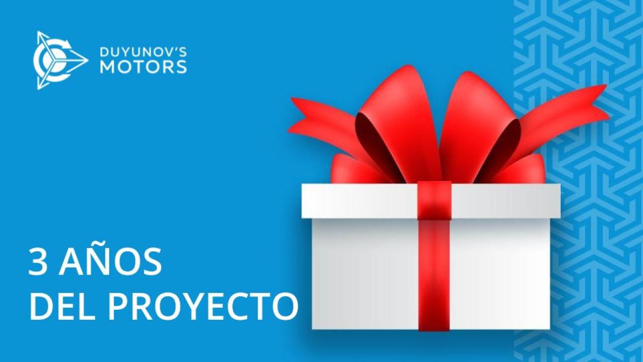 ¡El proyecto "Motores de Duyunov" tiene 3 años!