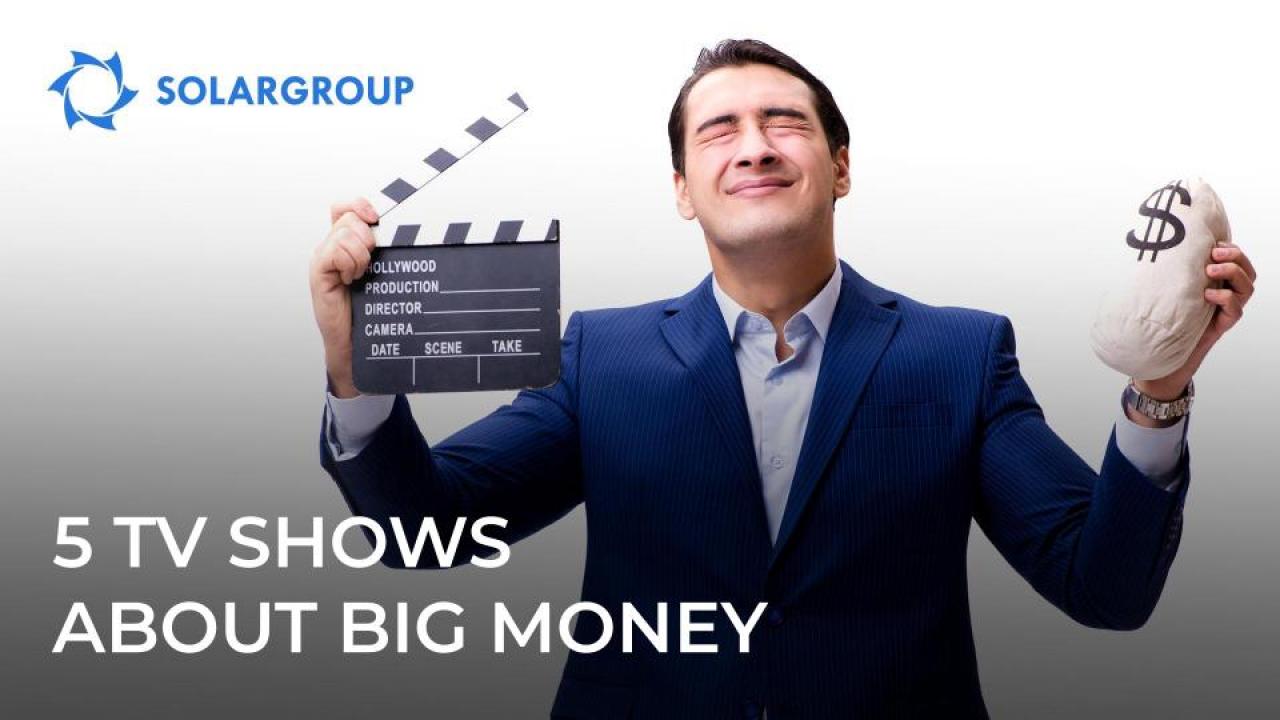 5 TV shows about big money