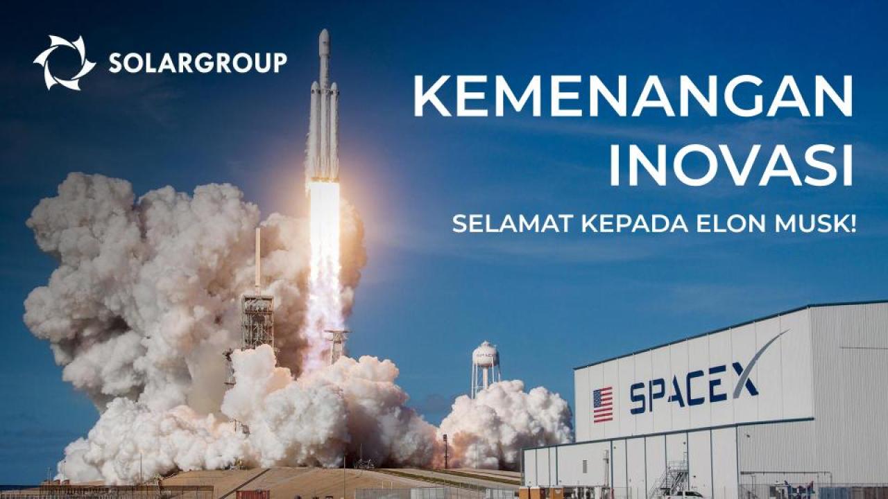 Kemenangan inovasi: SOLARGROUP memberi selamat kepada Elon Musk!