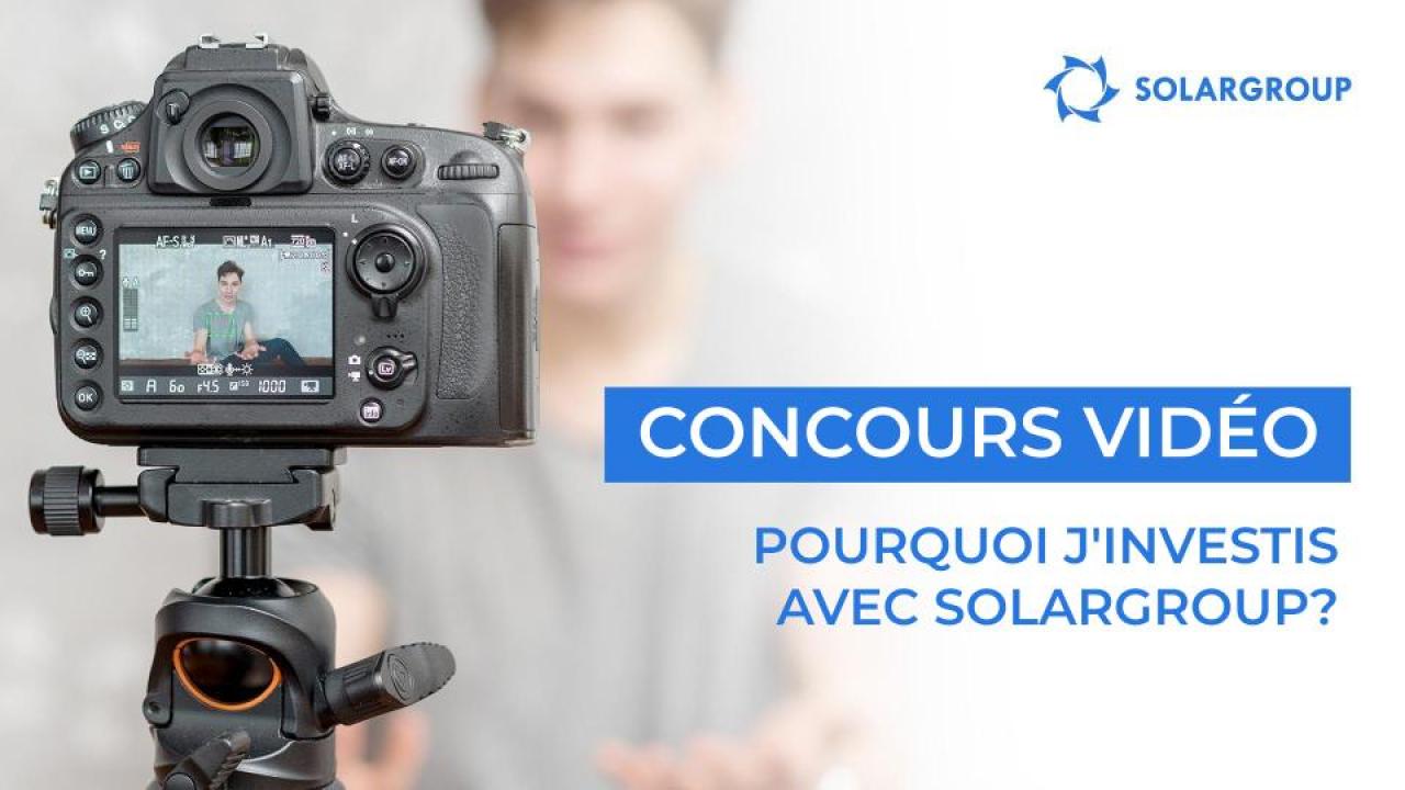 SIC-2020: concours vidéo “Pourquoi j'investis avec SOLARGROUP”