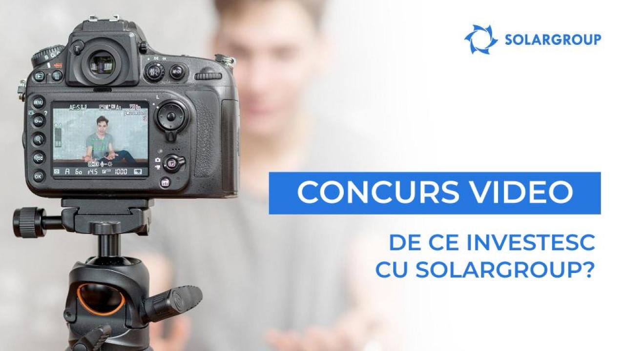 SIC-2020: concurs video „De ce investesc cu SOLARGROUP”