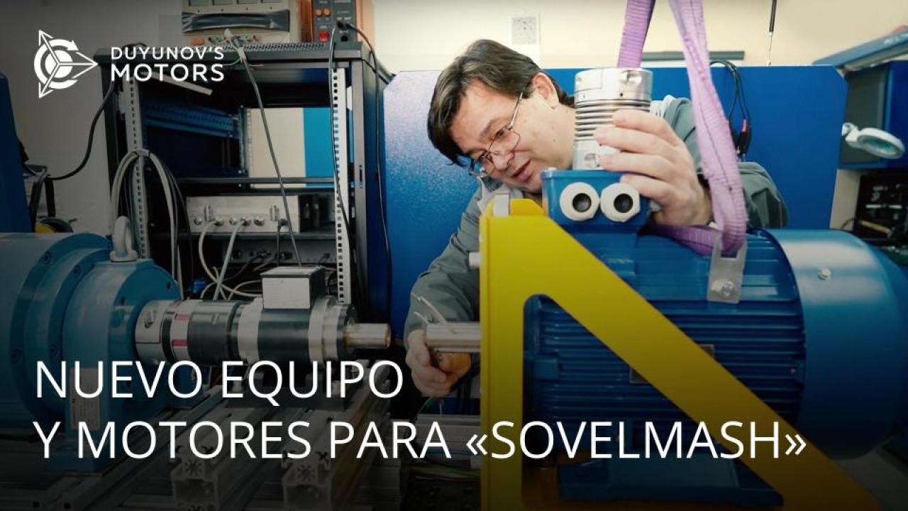 Nuevo equipo y motores para "SovElMash"