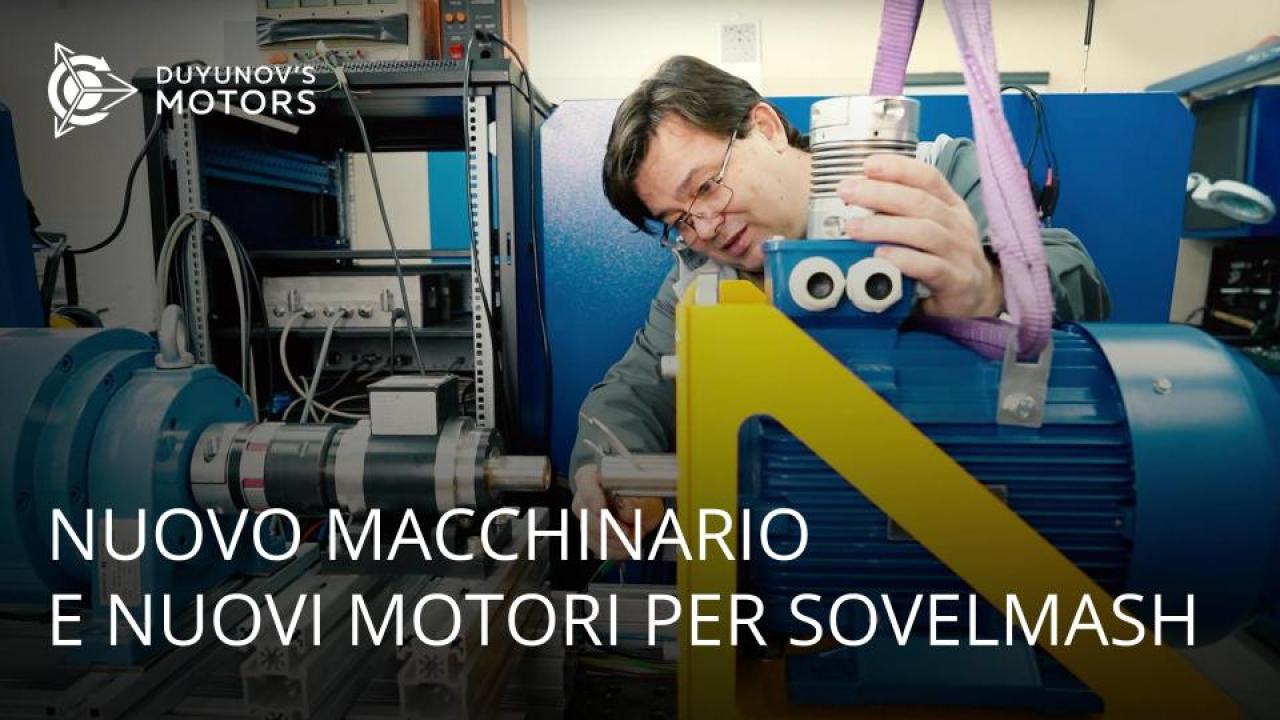 Nuovi macchinari e motori per SovElMash