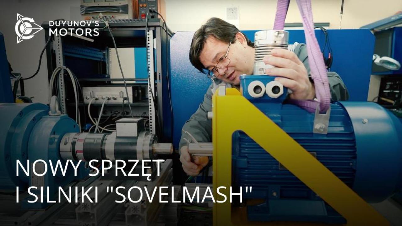 Nowy sprzęt i silniki dla „SovElMash”