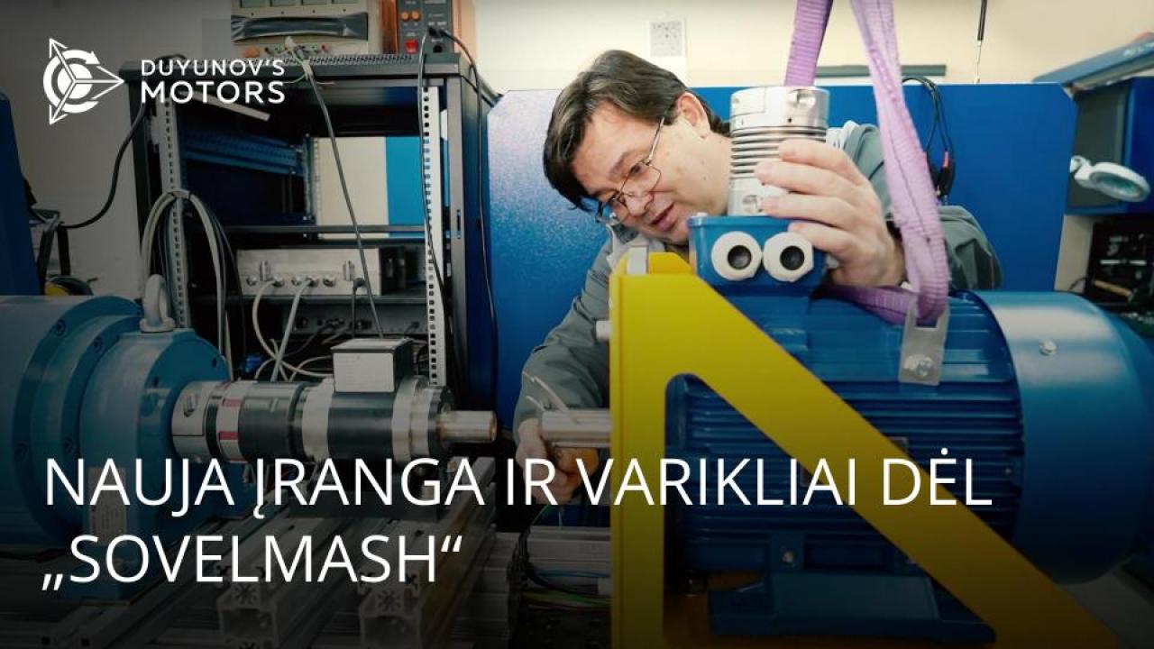 Nauja įranga ir varikliai dėl „SovElmash“