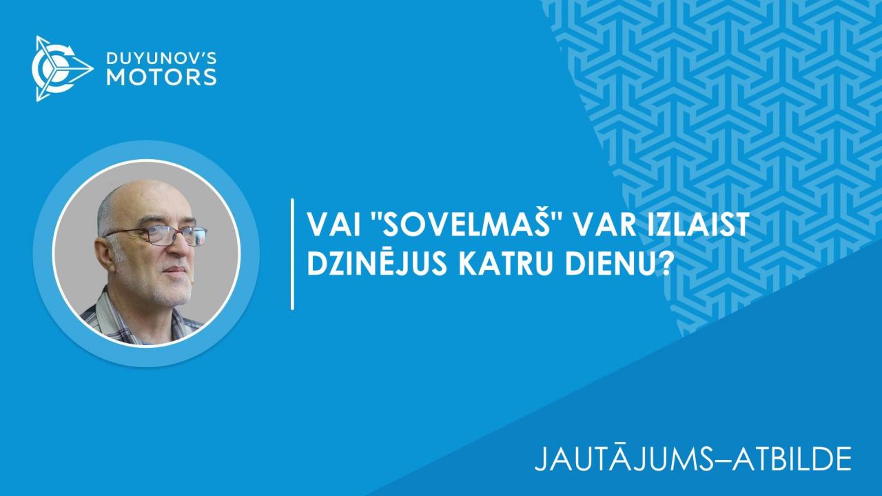 Jautājums–atbilde / Vai dzinēju sīksēriju izlaišanu var padarīt par stabilu, piemēram, 10 gabalus dienā?