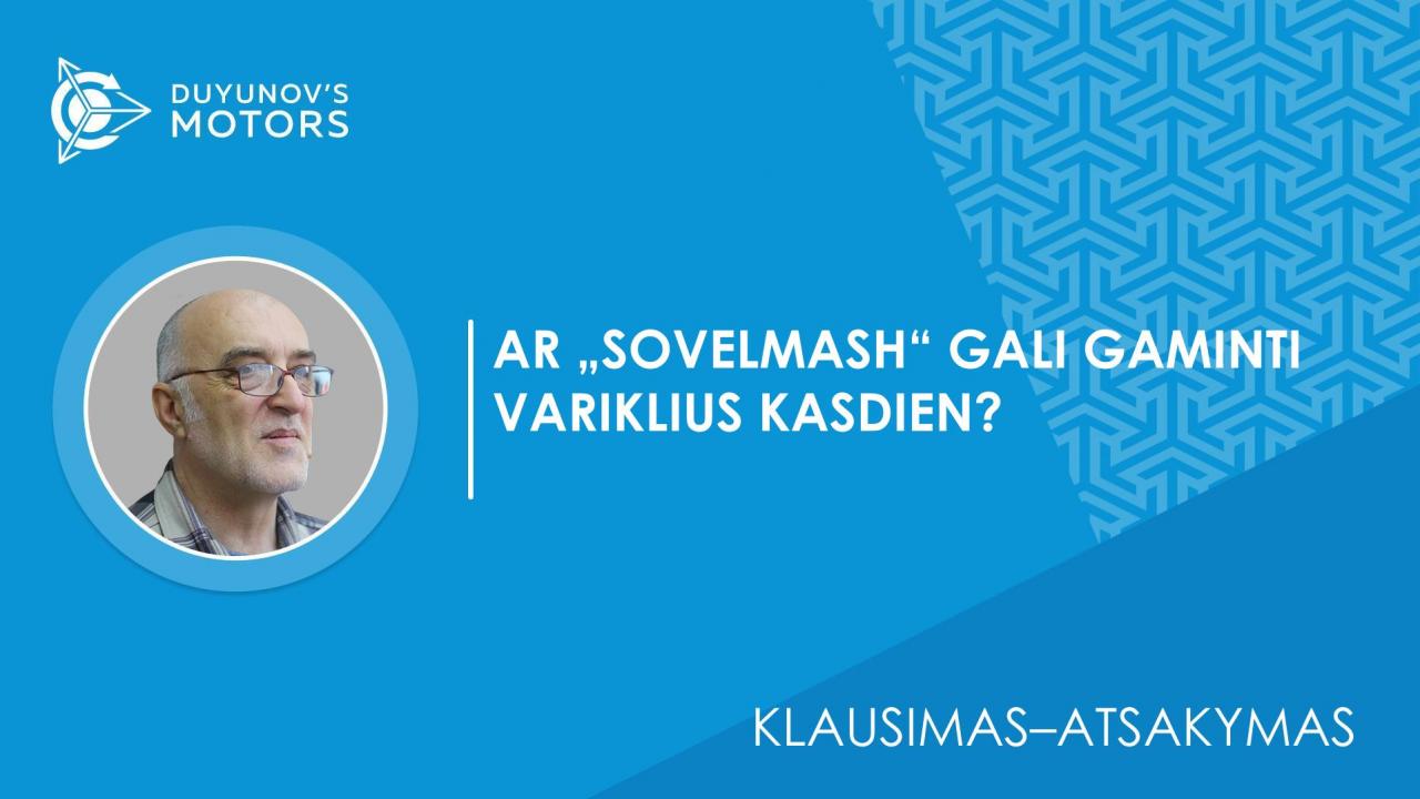 Klausimas–atsakymas / Ar įmanoma padaryti stabilią mažos serijos variklių gamybą, pavyzdžiui, 10 vienetų per dieną?