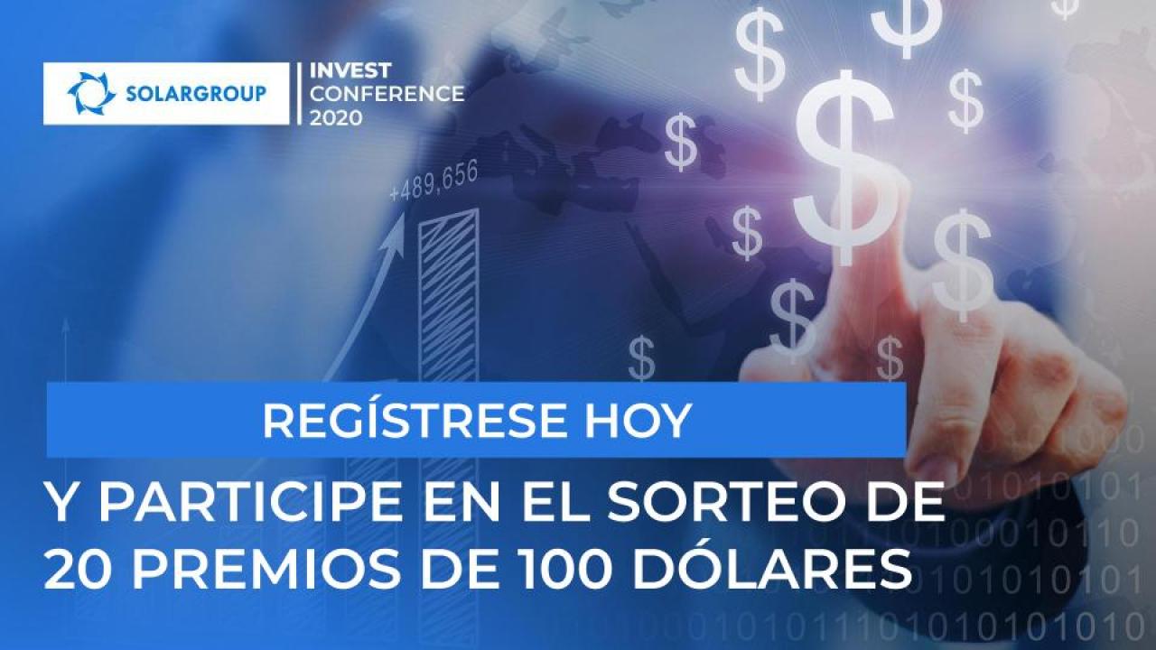 Regístrese hoy a SOLARGROUP INVEST CONFERENCE 2020 para participar en el sorteo de premios de dinero en efectivo