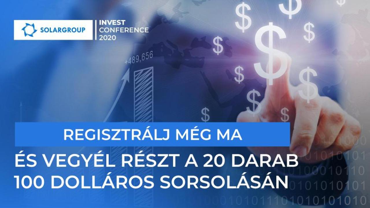 Regisztráljanak a SOLARGROUP INVEST CONFERENCE 2020-ra még ma, hogy részt vehessenek a pénzdíjas sorsoláson