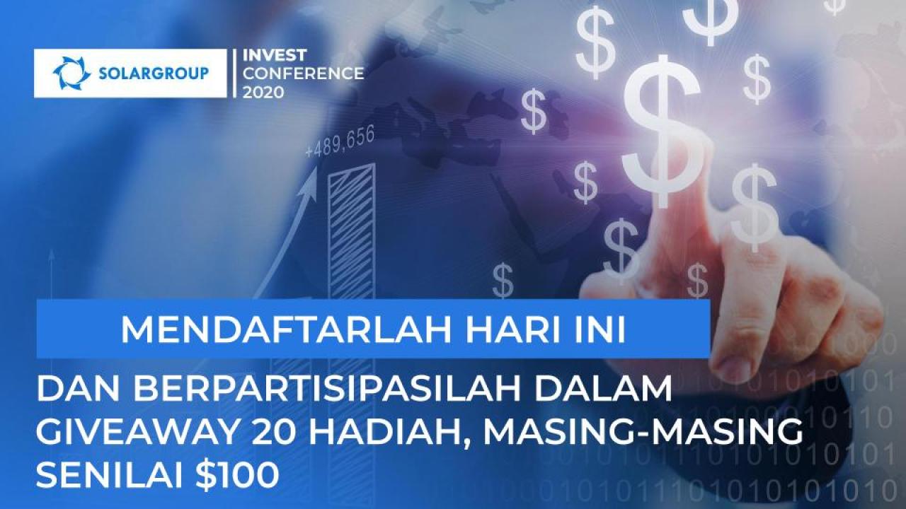 Daftarkan diri Anda untuk mengikuti SOLARGROUP INVEST CONFERENCE 2020 hari ini untuk berpartisipasi dalam giveaway hadiah uang tunai