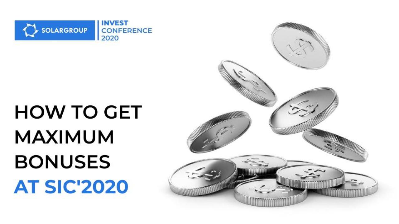 How to get maximum bonuses from participating in SOLARGROUP INVEST CONFERENCE-2020