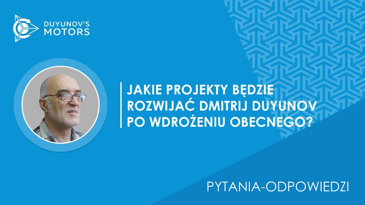 Pytania-odpowiedzi / Jakie projekty będzie rozwijać Dmitrij Duyunov po wdrożeniu obecnego?