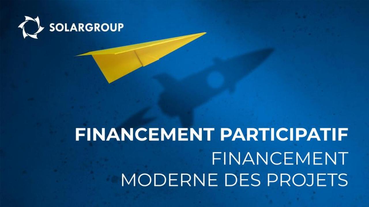 Le financement participatif - un moyen moderne de financer des projets