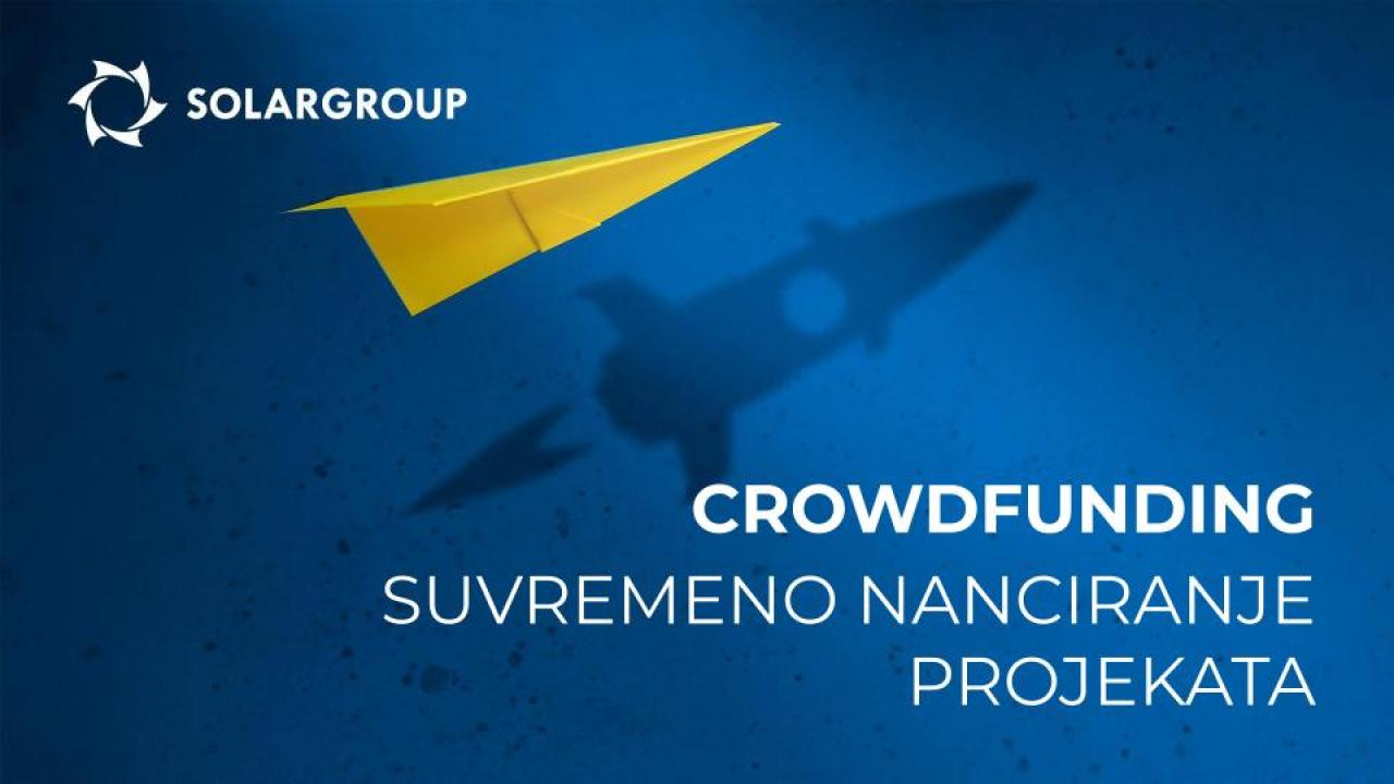 Crowdfunding je moderan način nanciranja projekata