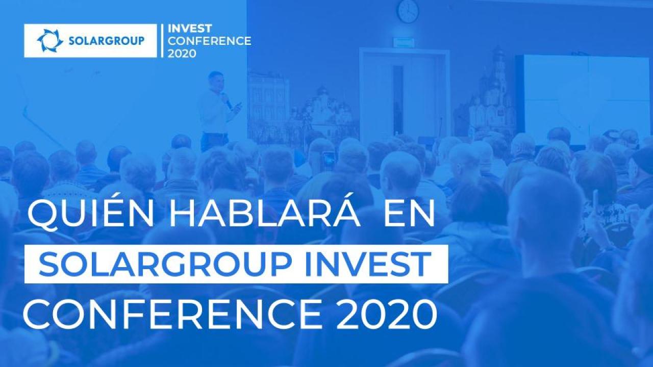 ¿Quién hablará en SOLARGROUP INVEST CONFERENCE 2020?