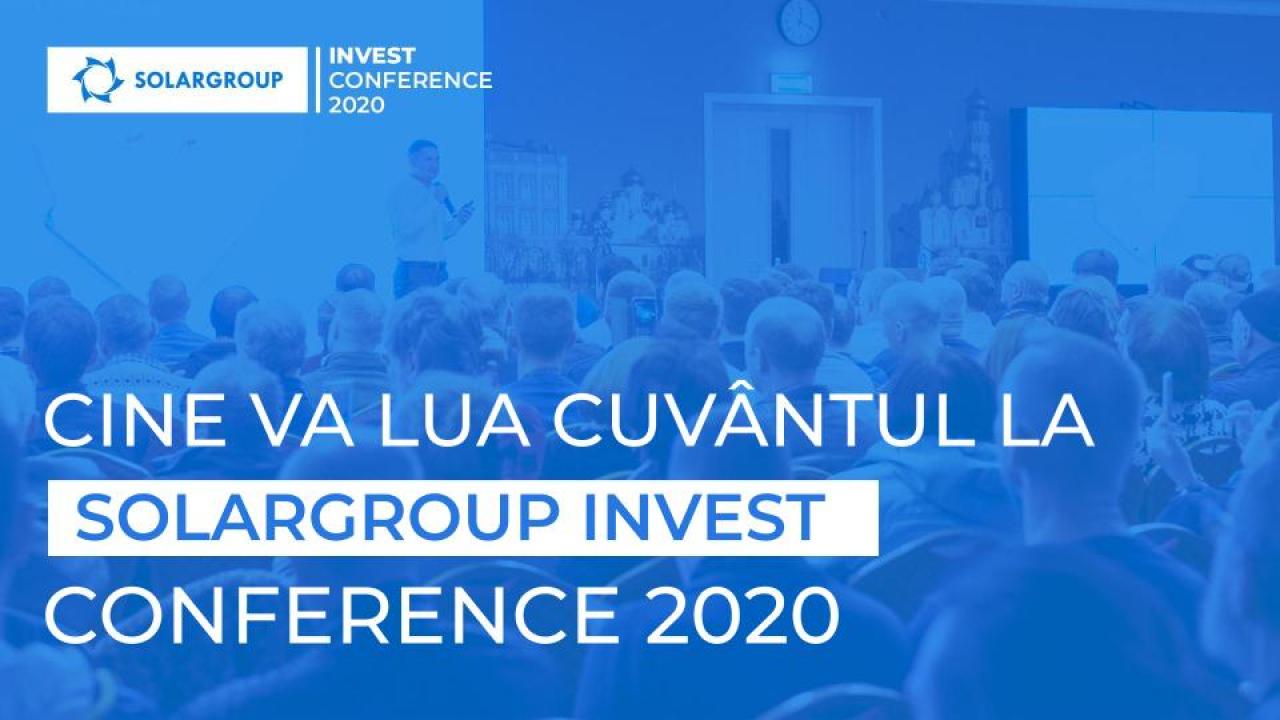 Cine va lua cuvântul la SOLARGROUP INVEST CONFERENCE 2020?