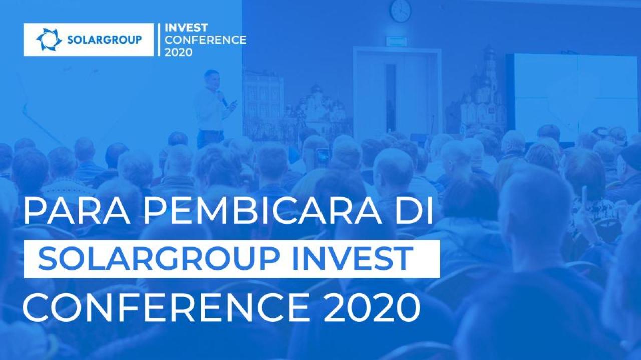 Siapa saja pembicara di SOLARGROUP INVEST CONFERENCE 2020?