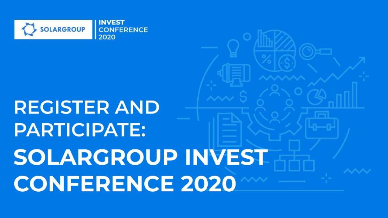 Register today, participate tomorrow: SOLARGROUP INVEST CONFERENCE 2020