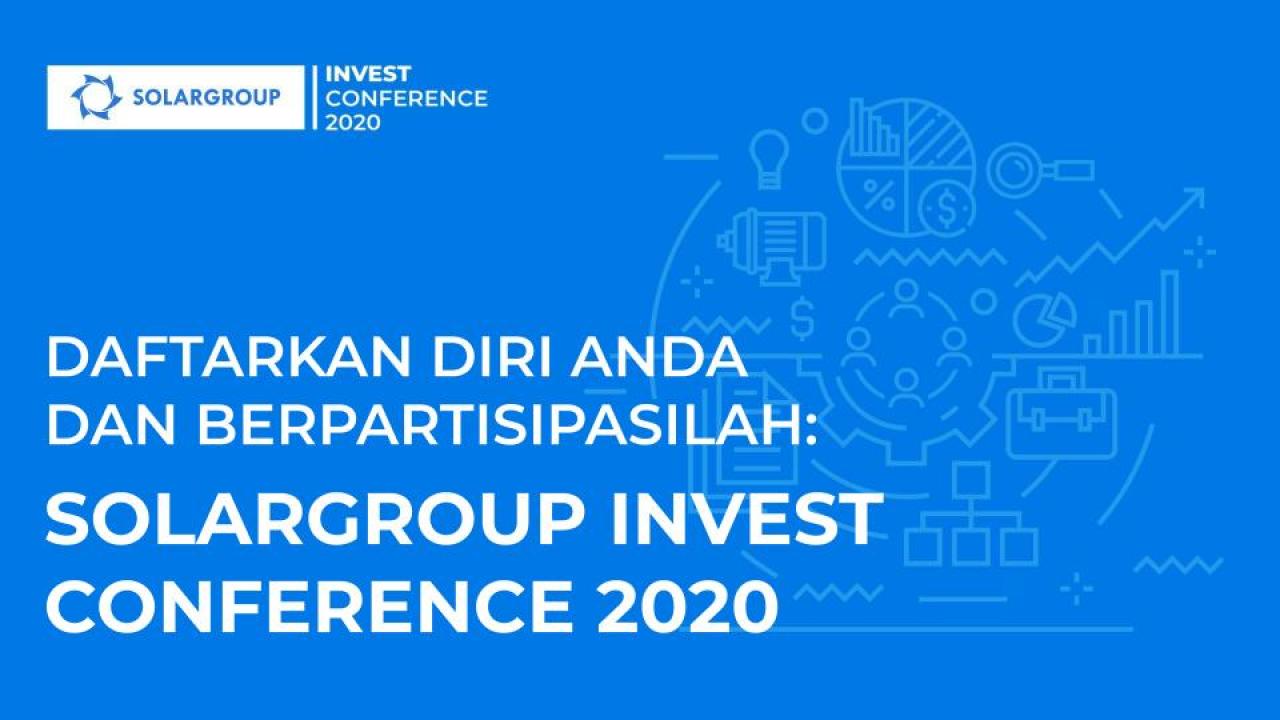 Mendaftar hari ini, berpartisipasi besok: SOLARGROUP INVEST CONFERENCE 2020