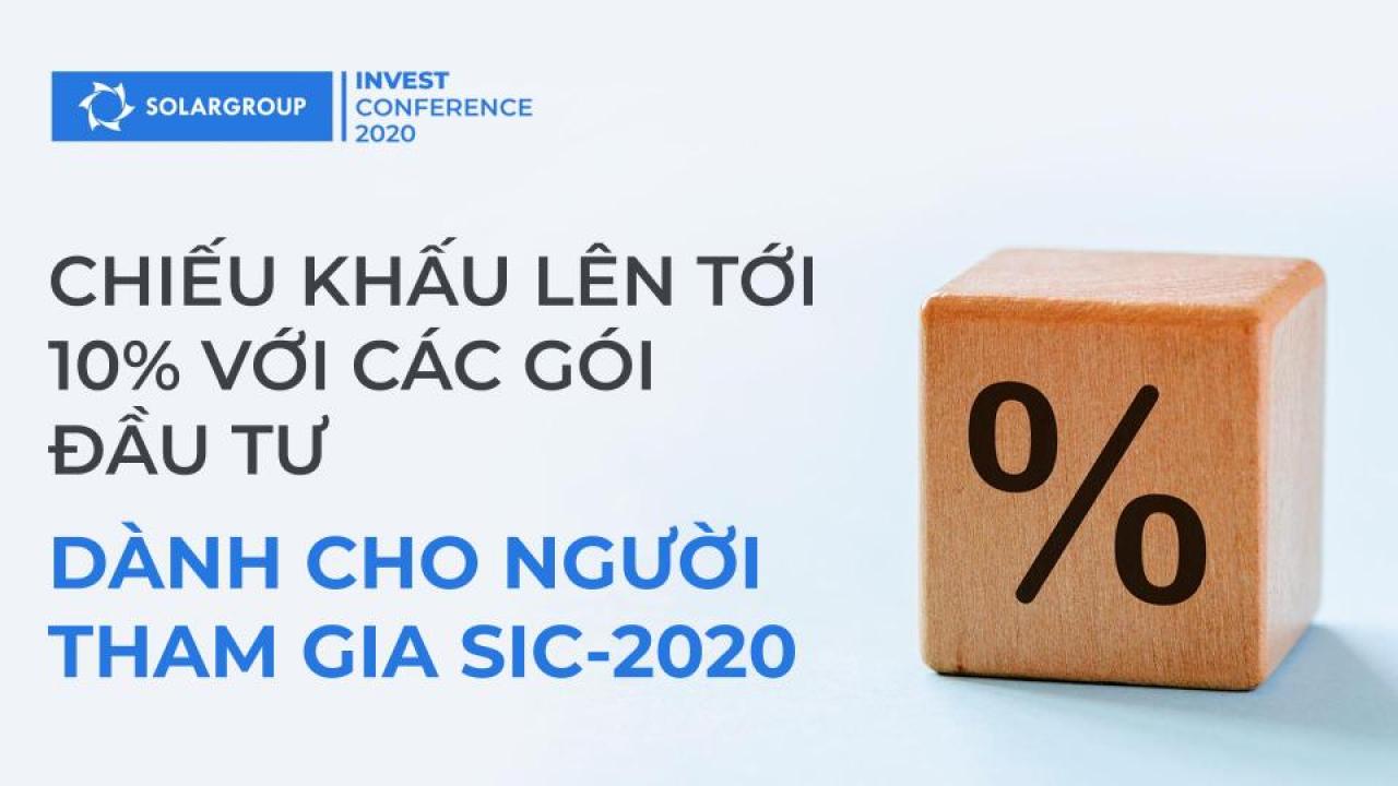 Bạn đã đăng ký SIC-2020 chưa? Nhận tới 10% chiết khấu với các cổ phiếu đầu tư!