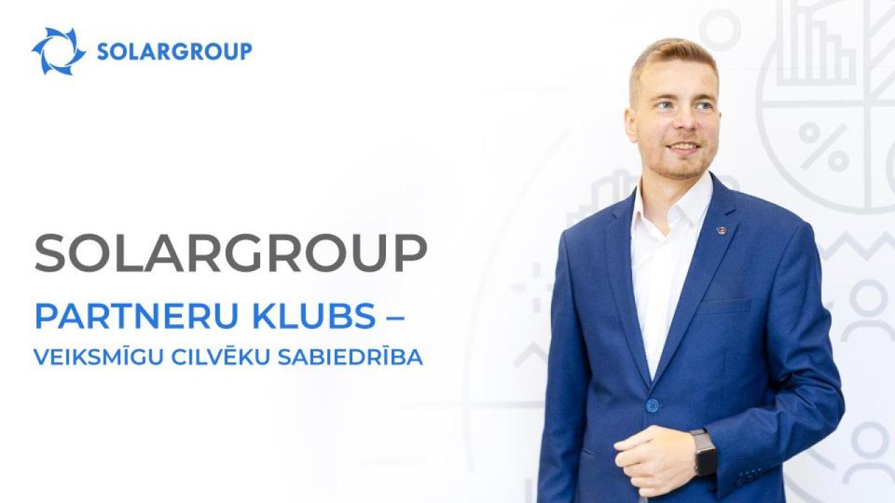 SOLARGROUP partneru klubs – spēcīga vide veiksmīgai personiskai izaugsmei!