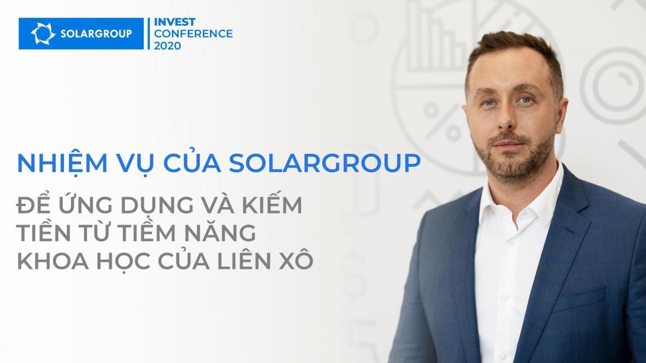 Nhiệm vụ của SOLARGROUP: ứng dụng và kiếm tiền từ tiềm năng khoa học của Liên Xô | Serge Semyonov