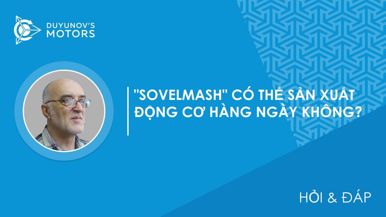 Hỏi & Đáp / Có thể duy trì sản xuất động cơ ở quy mô nhỏ, ví dụ, 10 chiếc mỗi ngày không?