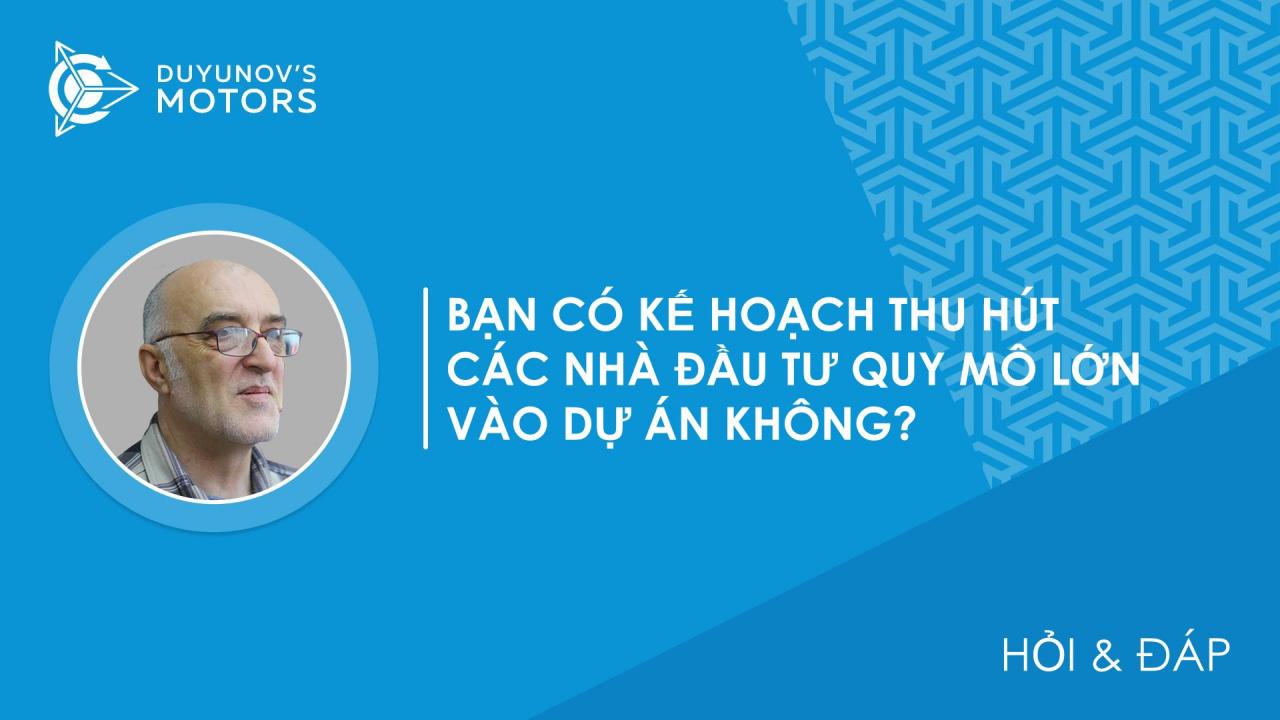 Kế hoạch để thu hút các nhà đầu tư quy mô lớn vào dự án? Kế hoạch chia tách cổ phiếu hoặc phát hành thêm cổ phiếu để mở rộng quy mô "SovElMash" thông qua sự tham gia của các nhà đầu tư quy mô lớn trong tương lai?