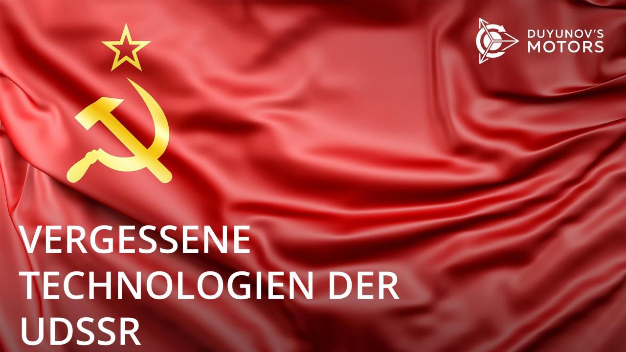 Vergessene Technologien der UdSSR