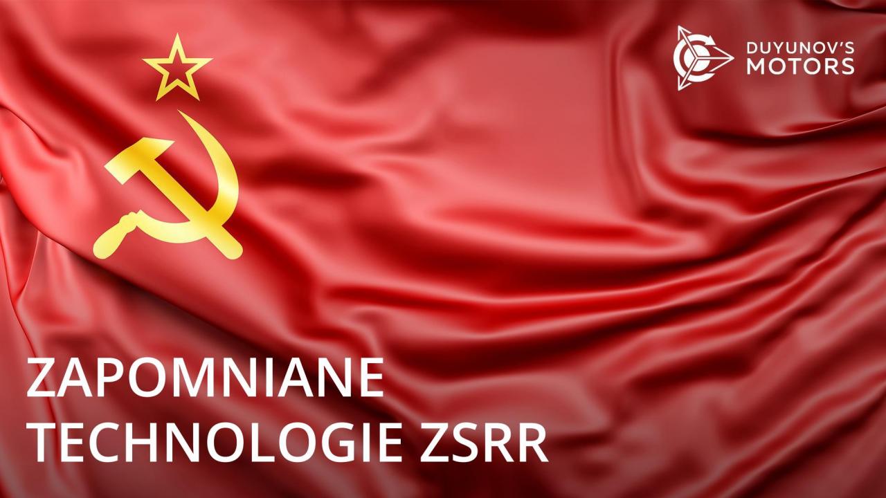 Zapomniane technologie ZSRR