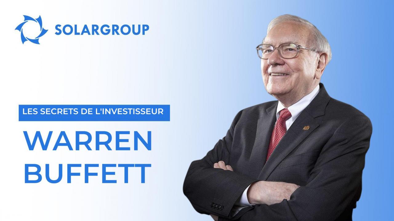 Les secrets d'un investissement rentable de Warren Buffett