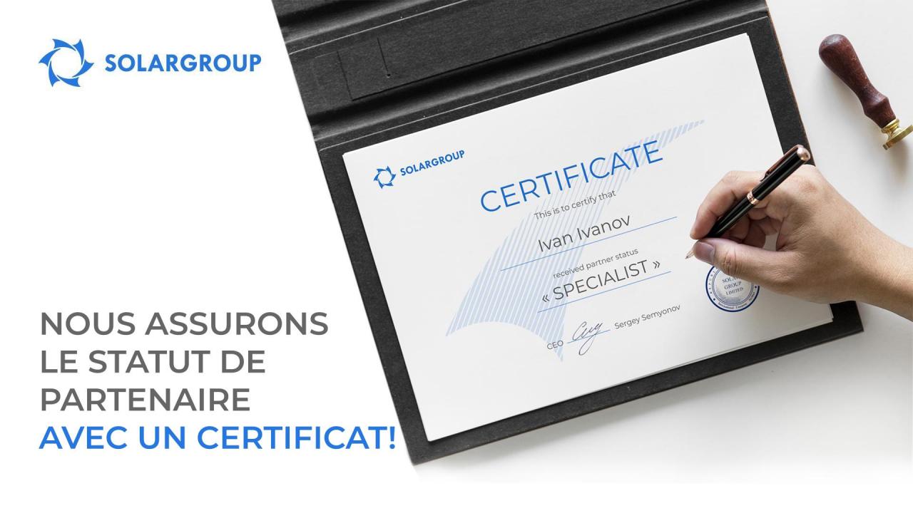 Nous assurons le statut de partenaire avec un certificat!