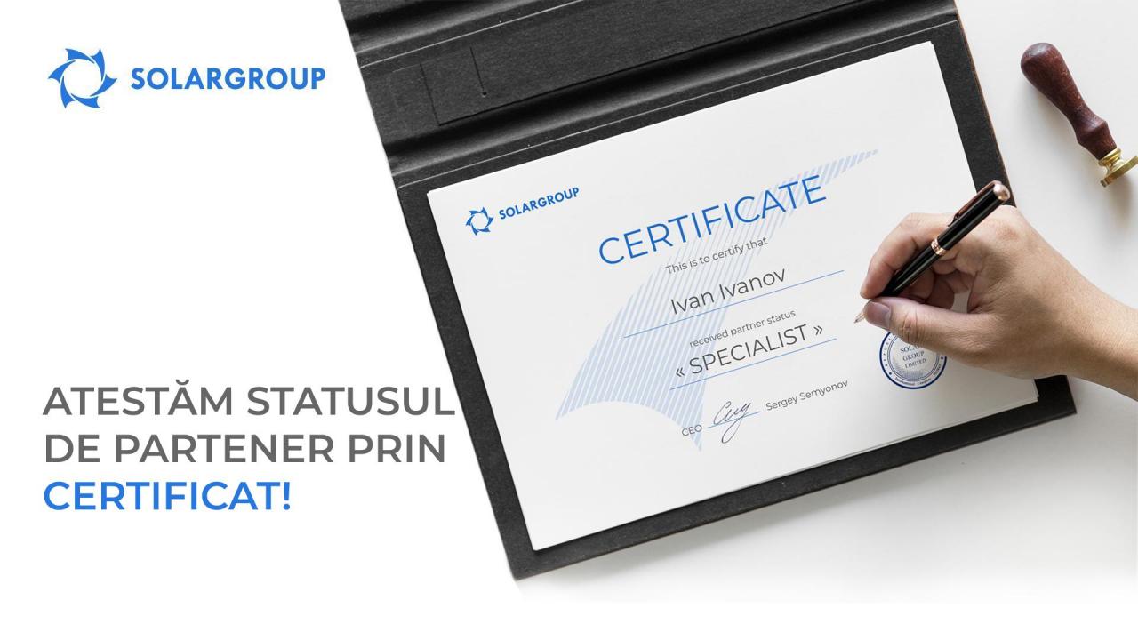 Atestăm statusul de partener prin certificat!