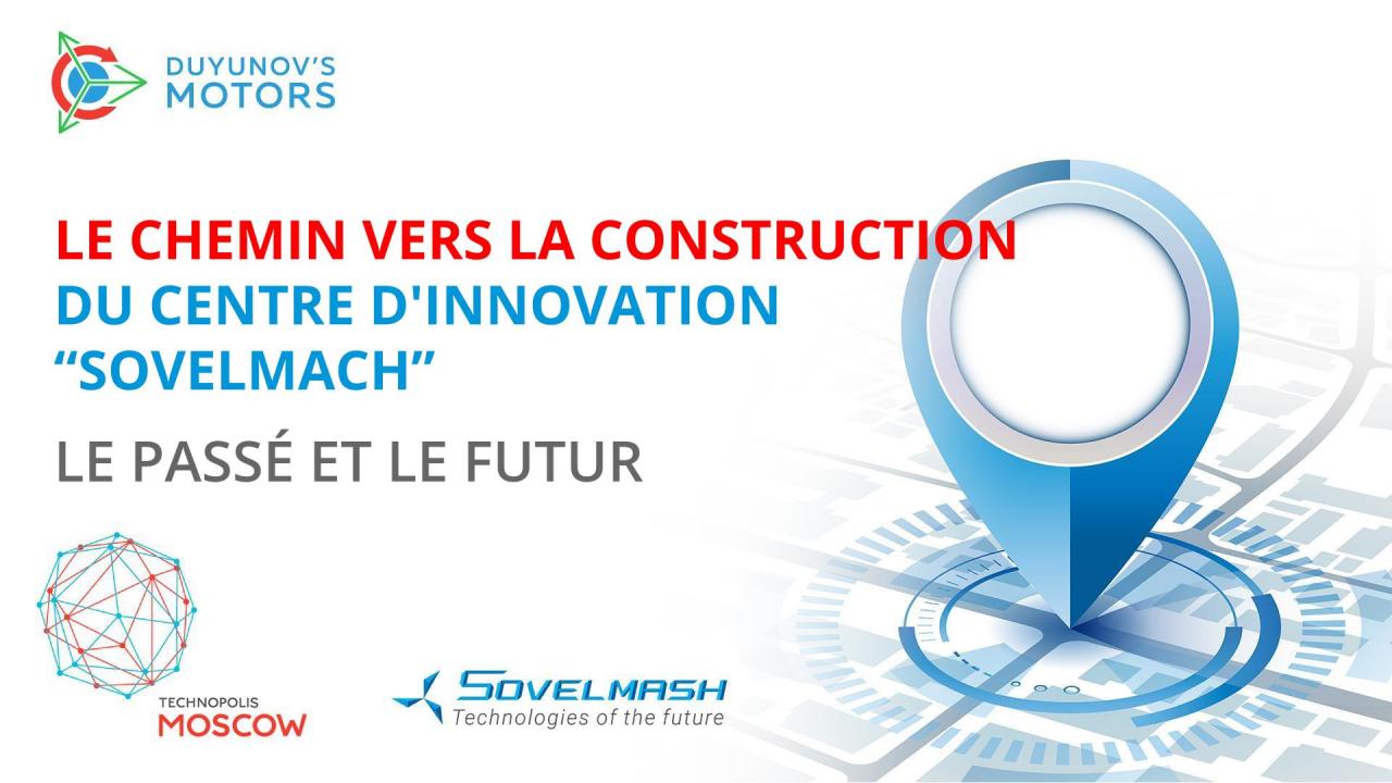 Le chemin vers la construction du centre d'innovation “SovElMach": ce qu'il était et ce qui nous attend