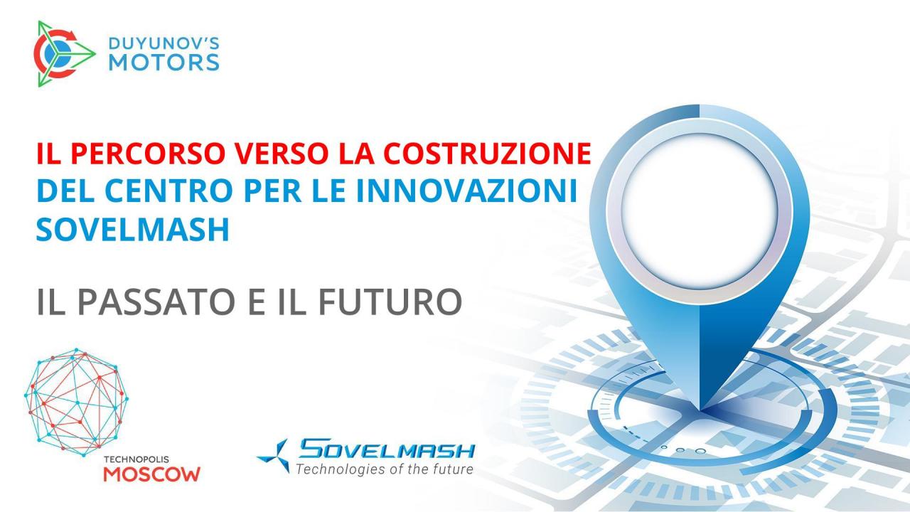 Il percorso verso la costruzione del centro per le innovazioni SovElMash: il passato e il futuro