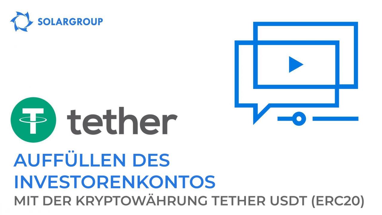 Füllen Sie das persönliche Investorenkonto mit der Kryptowährung TETHER USDT (ERC20) auf!