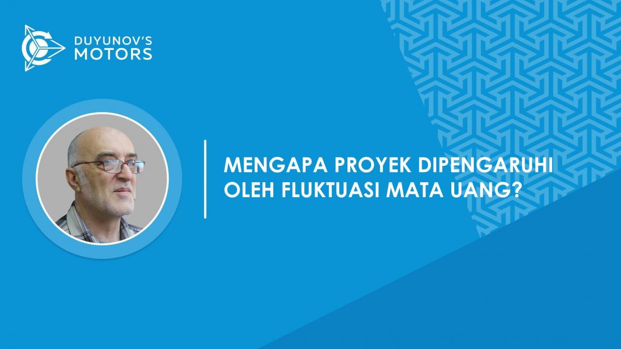 Tanya Jawab. Mengapa proyek tetap dipengaruhi oleh fluktuasi nilai tukar rubel meskipun investasi ditarik dalam dolar?