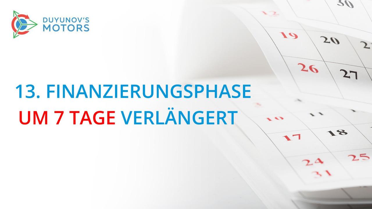 13. Phase um 7 Tage verlängert!