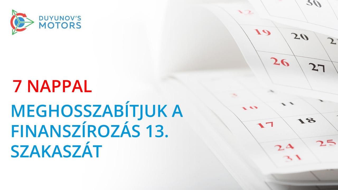 A 13. szakaszt 7 nappal meghosszabbítjuk!