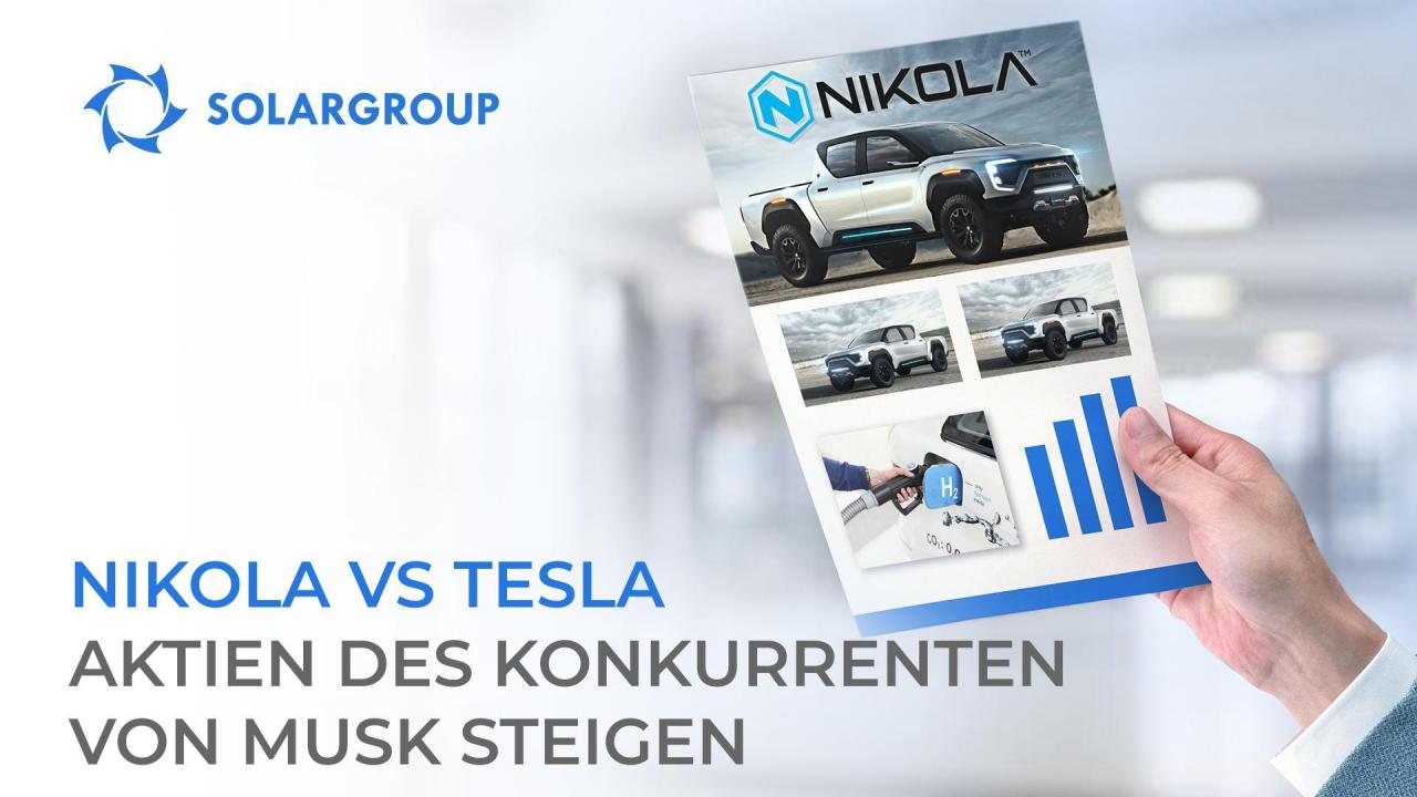 Nikola VS Tesla: Aktien des Konkurrenten von Musk steigen