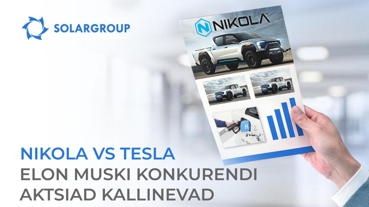 Nikola VS Tesla: Elon Muski konkurendi aktsiad kallinevad