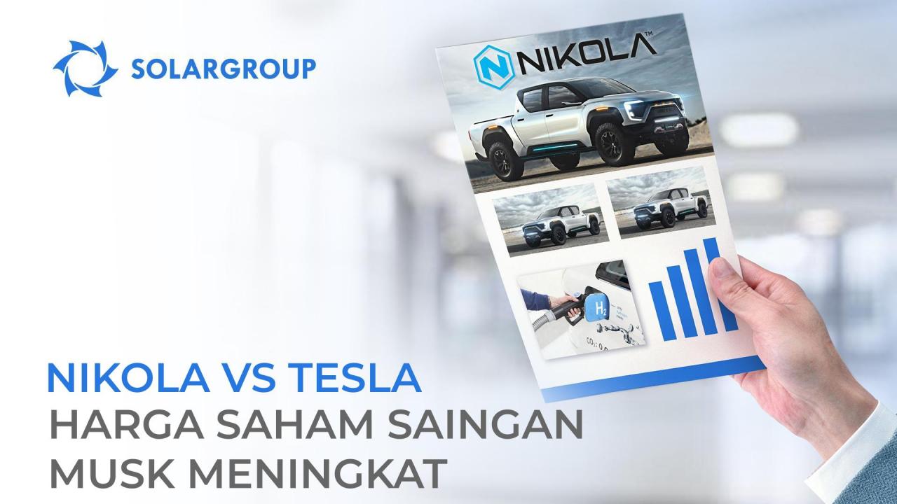 Nikola VS Tesla: harga saham saingan Musk meningkat