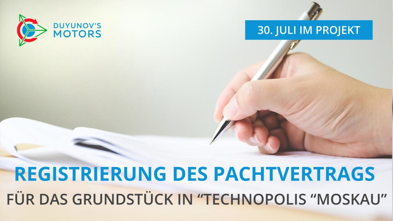 30. Juli im Projekt: Registrierung des Grundstück-Pachtvertrags