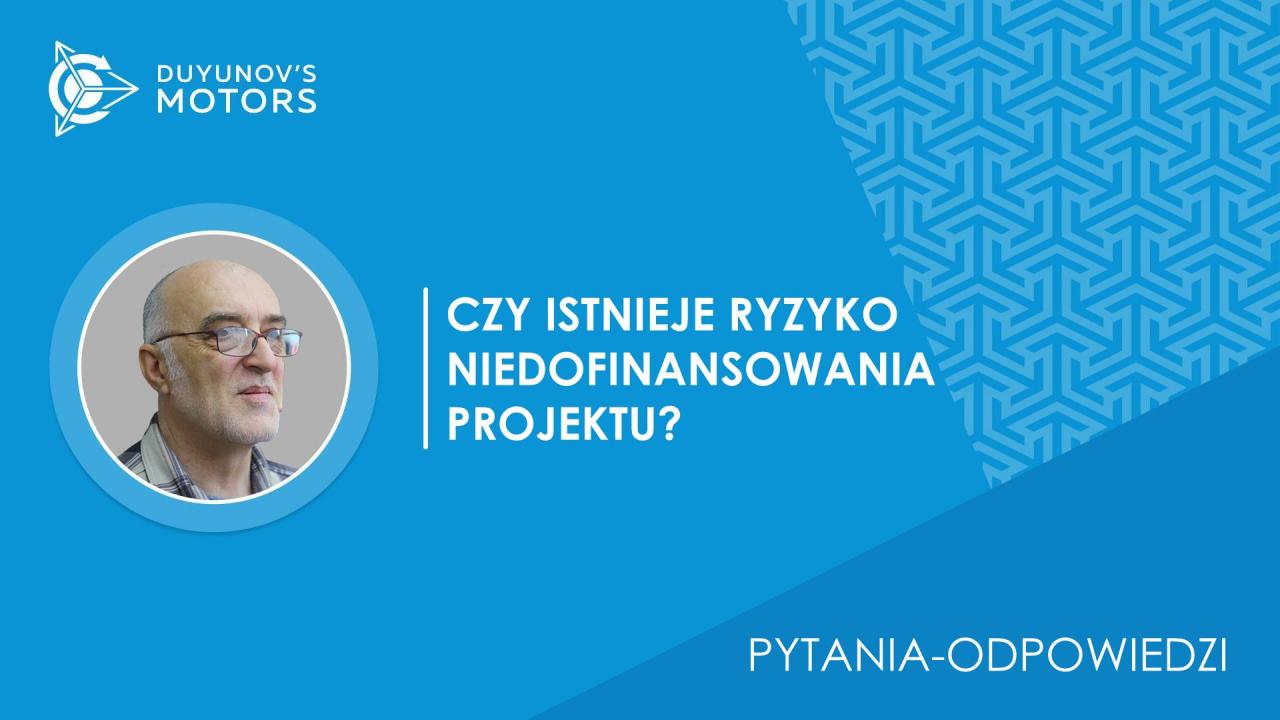 Pytania-odpowiedzi. Czy istnieje ryzyko niedofinansowania projektu?