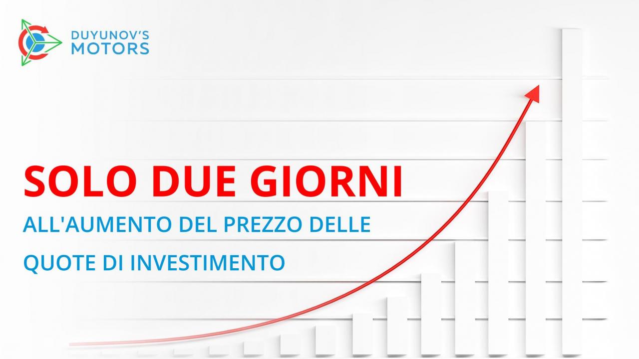 Solo due giorni all'aumento del prezzo delle quote di investimento!