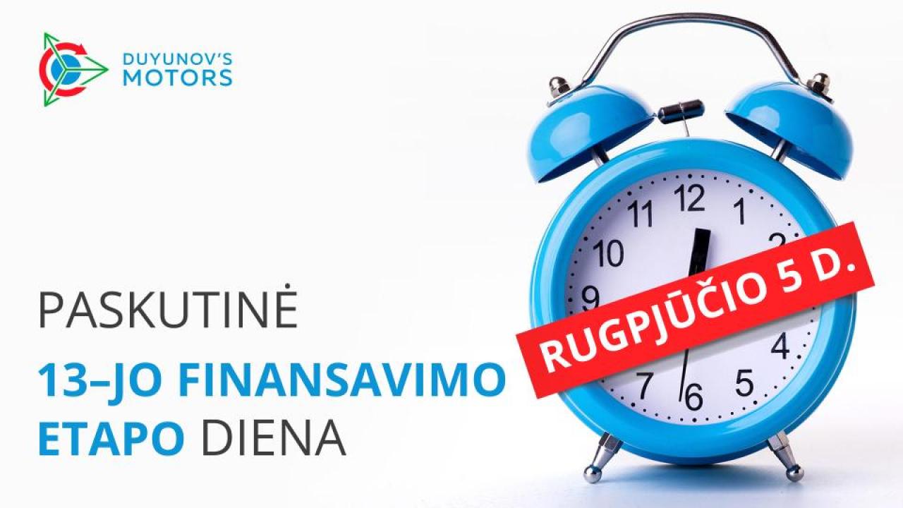 Paskutinė pelningų diskontų diena: rytoj projektas „Duyunovo Varikliai“ pereina į 14–ąjį etapą